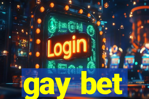 gay bet